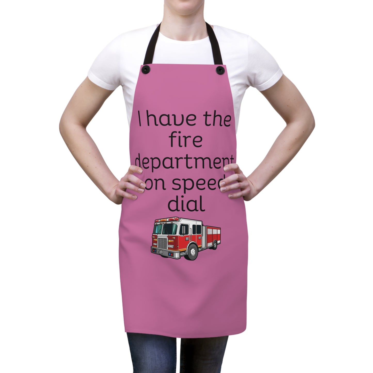 "I have the fire department on speed dial" (black on light pink) Apron FD01blpk1