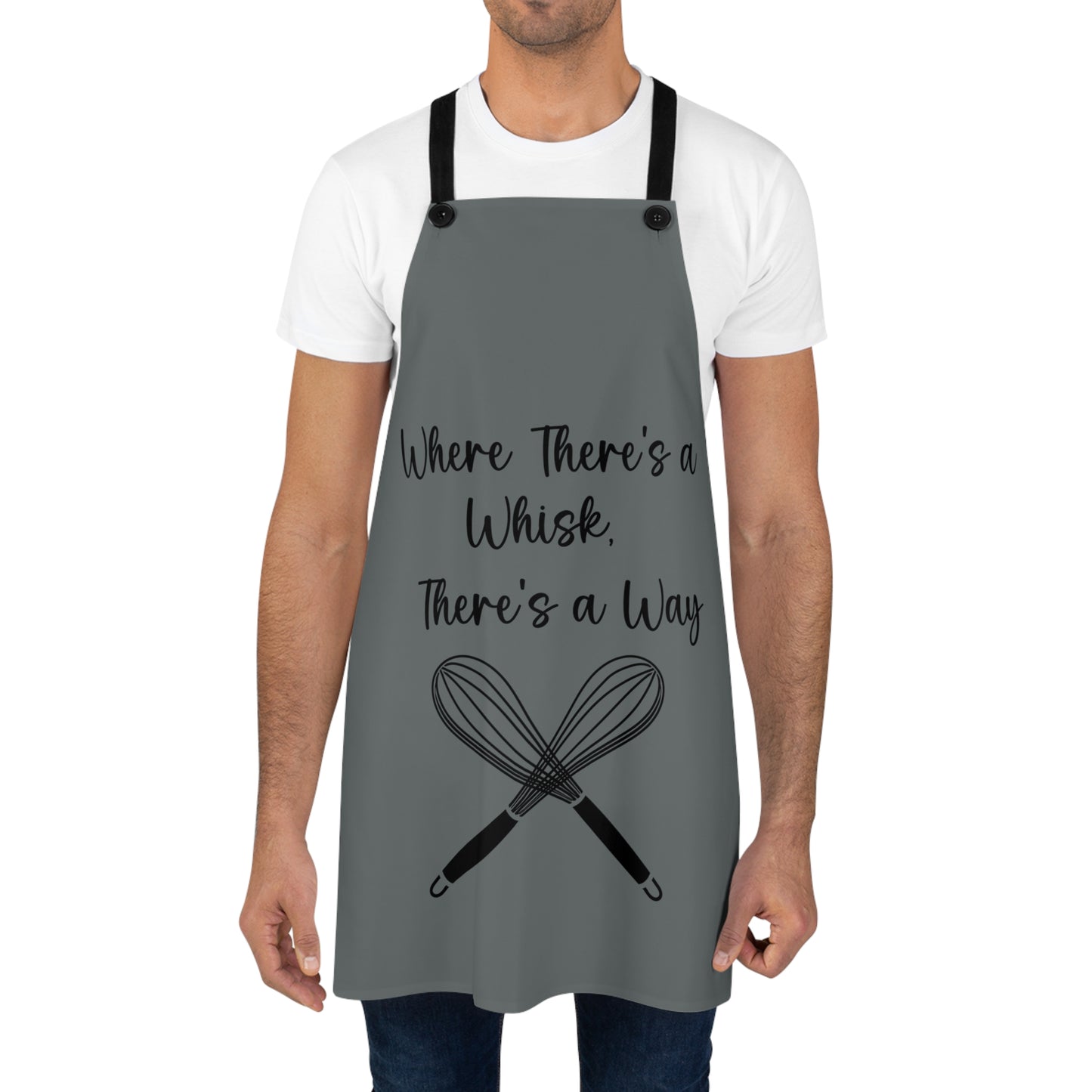 "Where there's a whisk, there's a way" Apron W404bdg