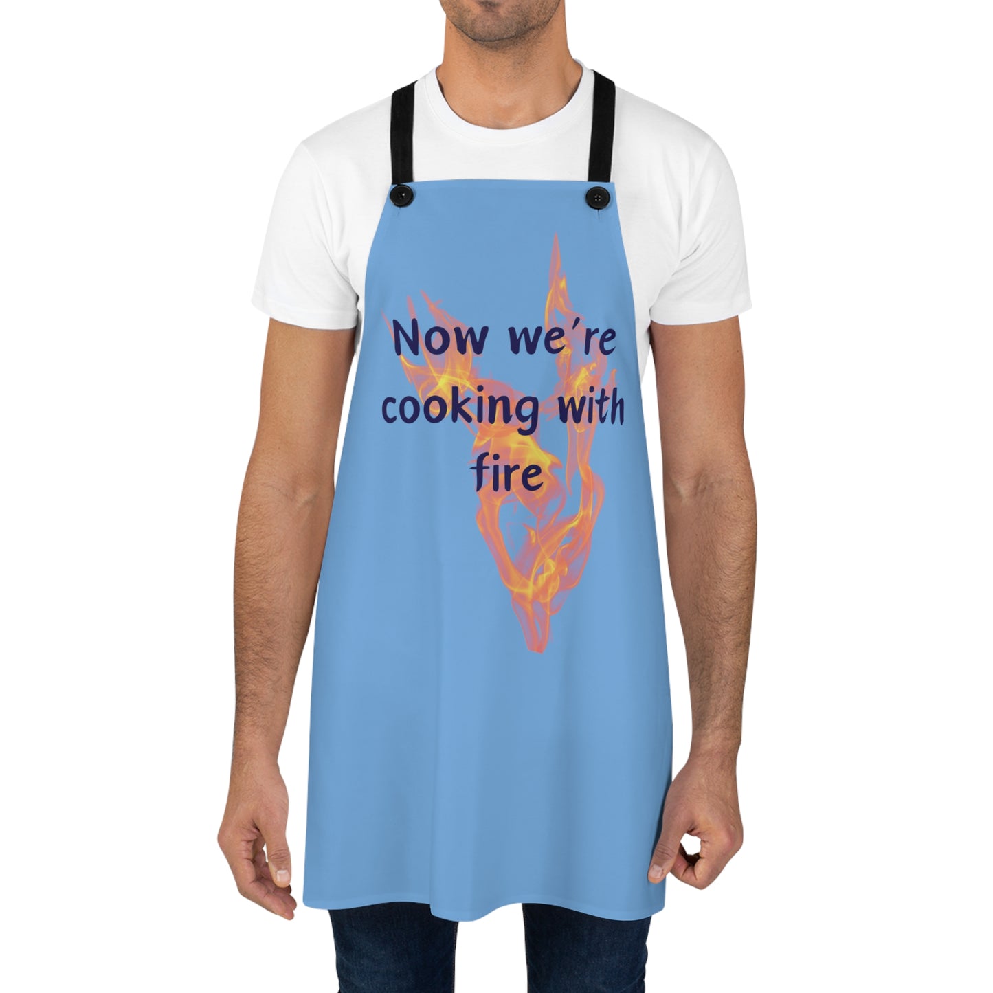 "Now We're Cooking With Fire" (blue on light blue) Apron CF13bllb