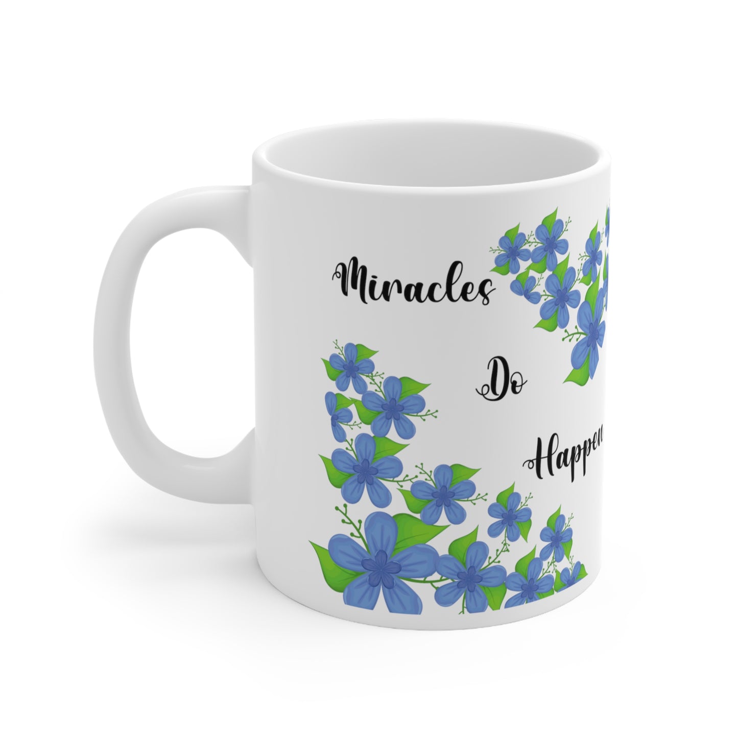 "Miracles Do Happen" Ceramic Mug 11oz S57820