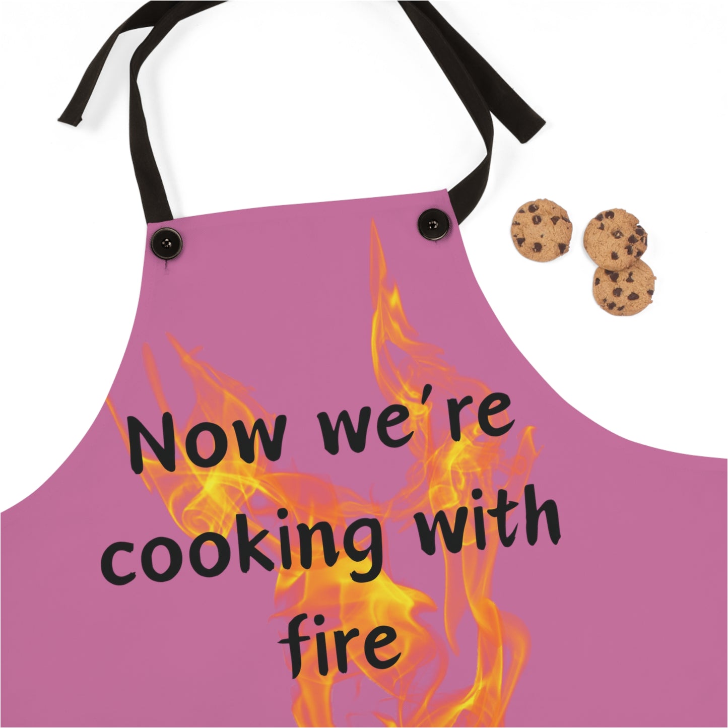 "Now We're Cooking With Fire" (black on pink ) Apron FD03bpk