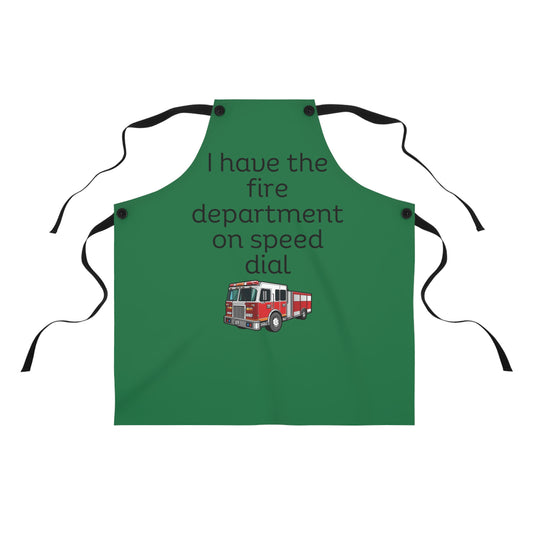 "I have the fire department on speed dial" (black on dark green) Apron FD01bdg1