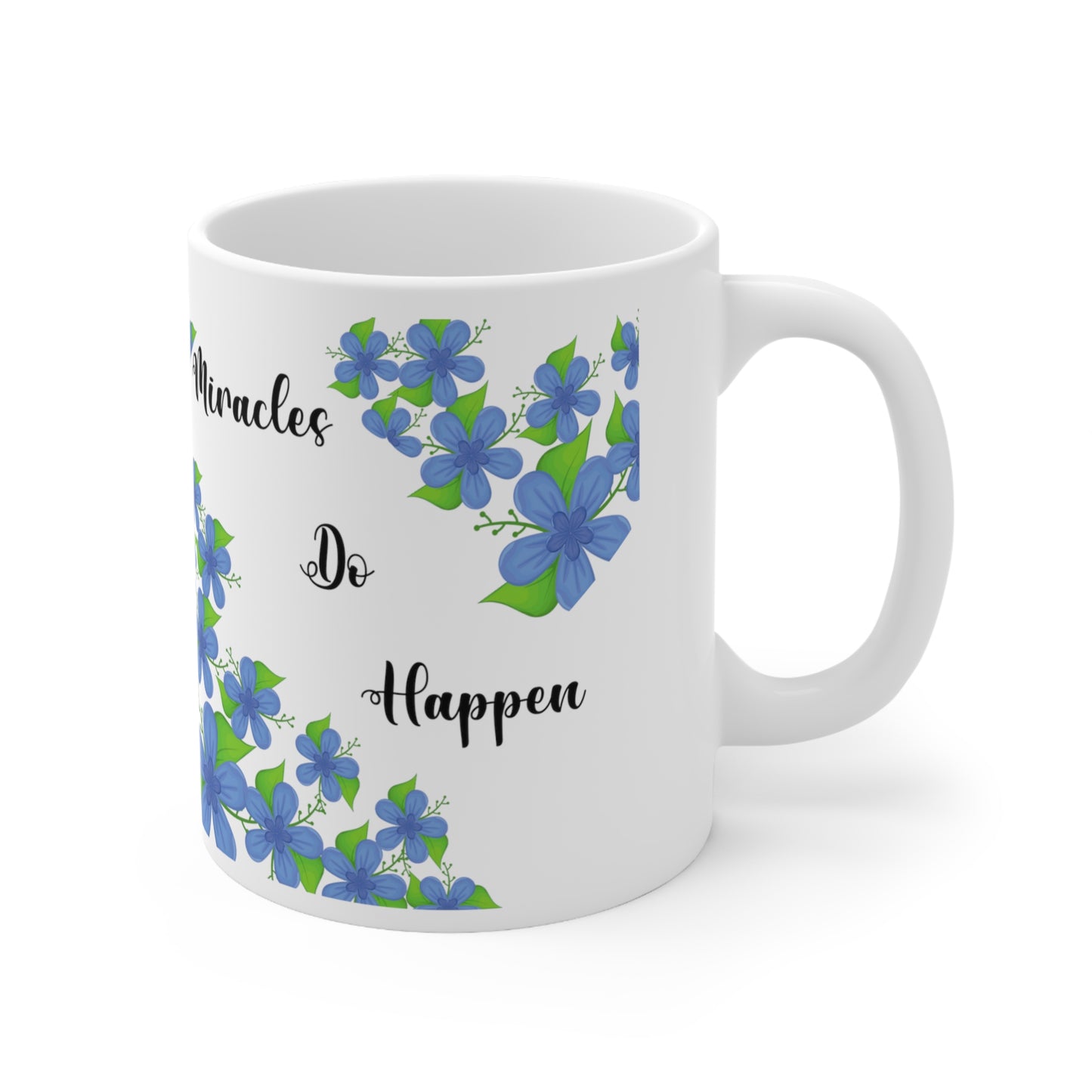"Miracles Do Happen" Ceramic Mug 11oz S57820