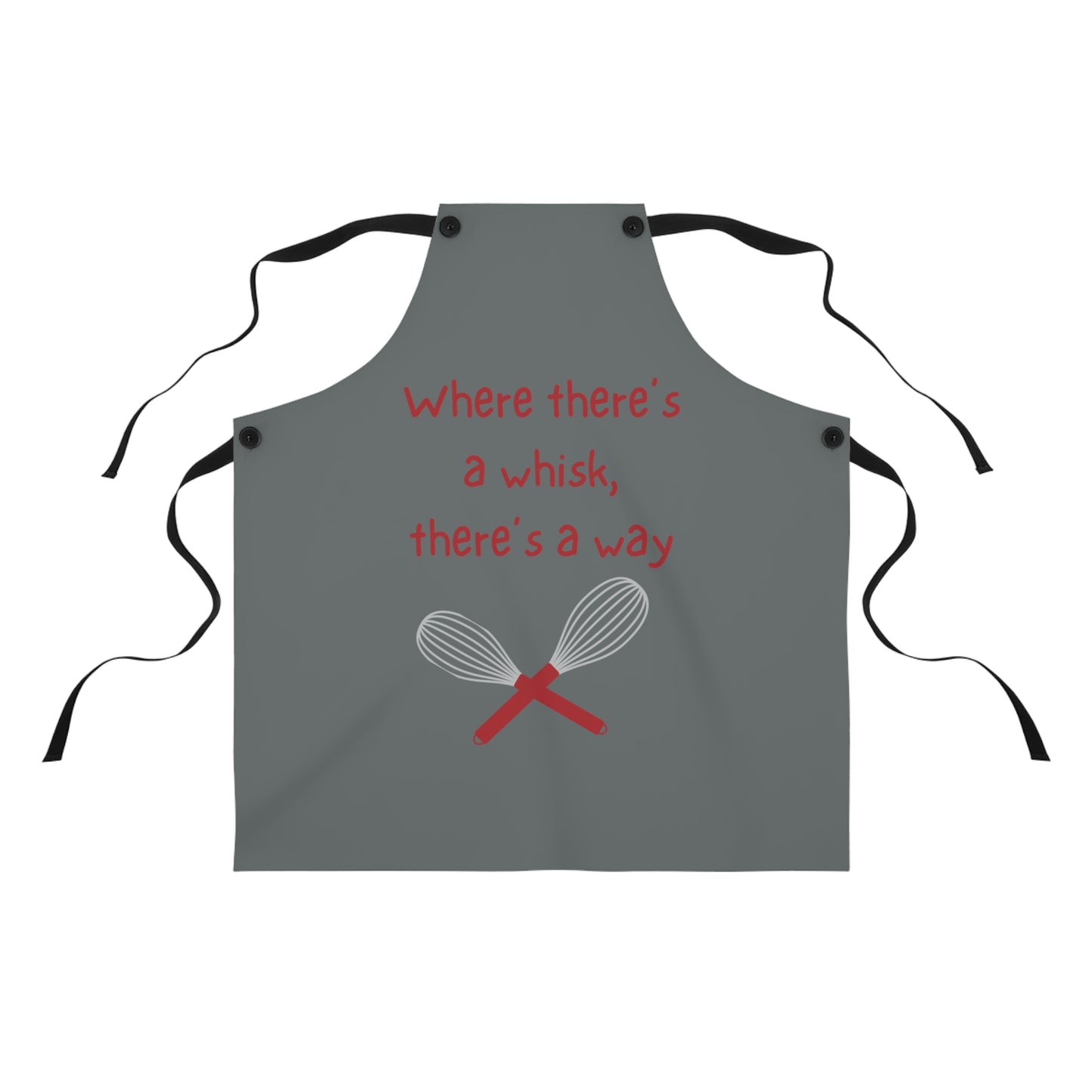"Where there's a whisk, there's a way" Apron W2021rdg