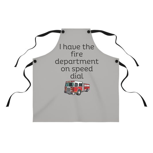 "I have the fire department on speed dial" (black on light grey) Apron FD01blg1