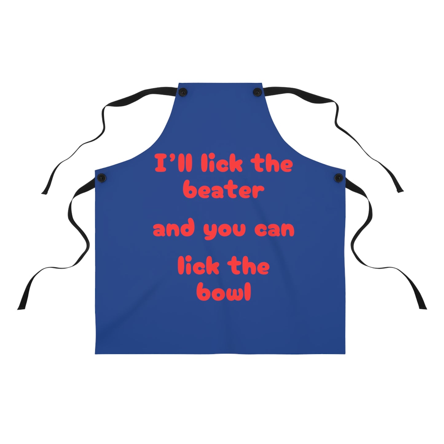 "I'll lick the beater and you can lick the bowl" (red on blue) Apron BB042rbl
