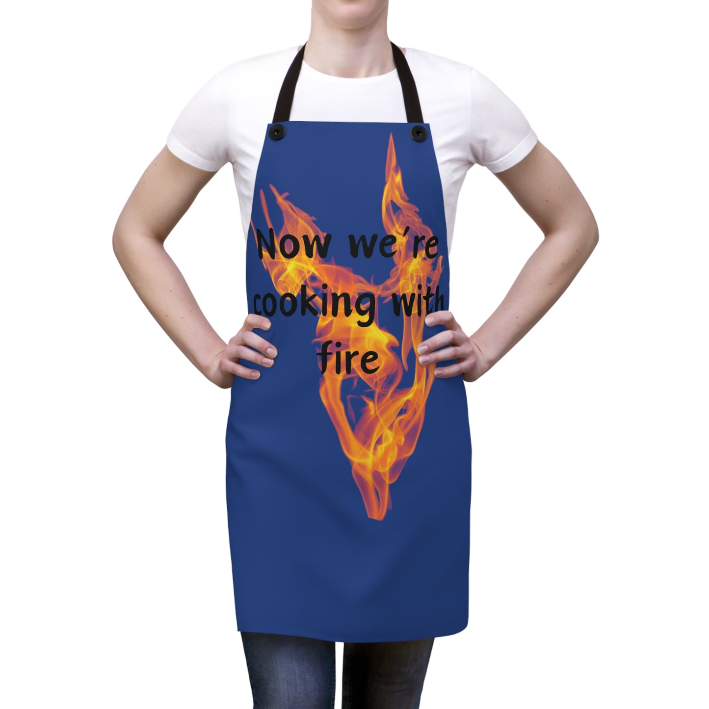 "Now We're Cooking With Fire" (black on dark blue) Apron FD03bdbl