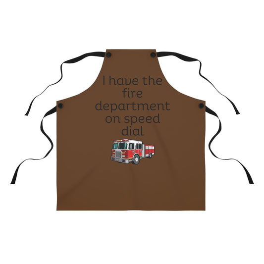 "I have the fire department on speed dial" (black on brown) Apron FD01bbn1
