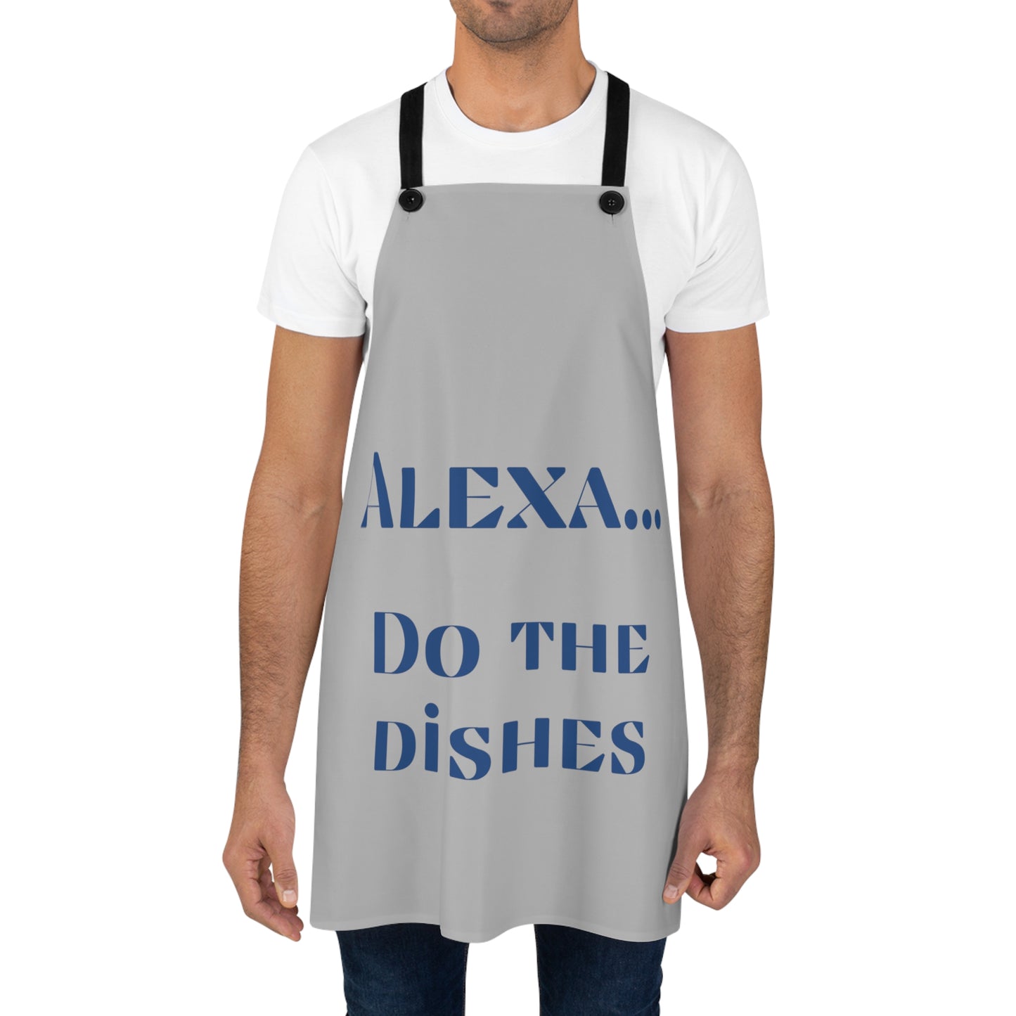 "Alexa... Do the dishes" Apron A821sblg