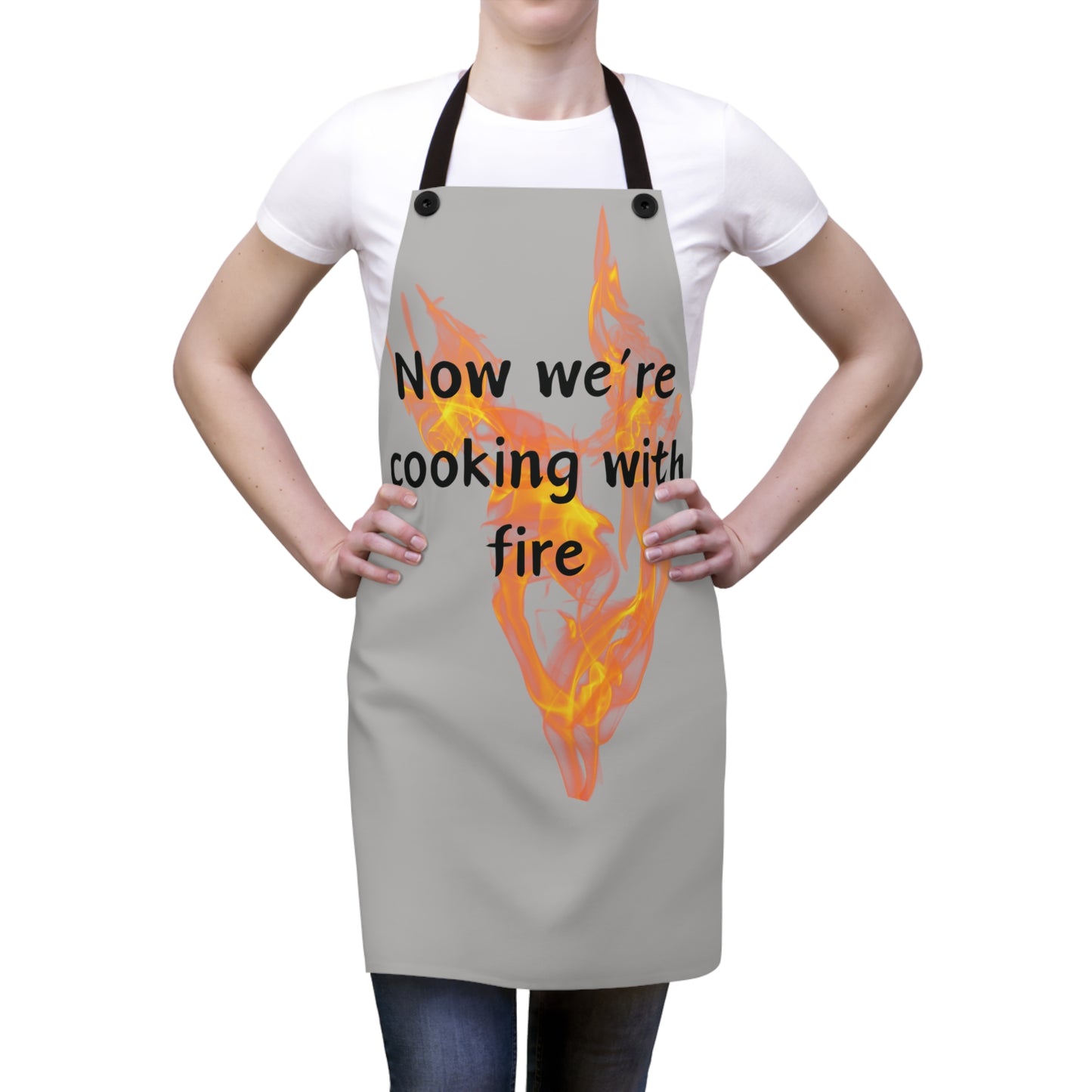 "Now We're Cooking With Fire" (black on light gray) Apron FD03blg1