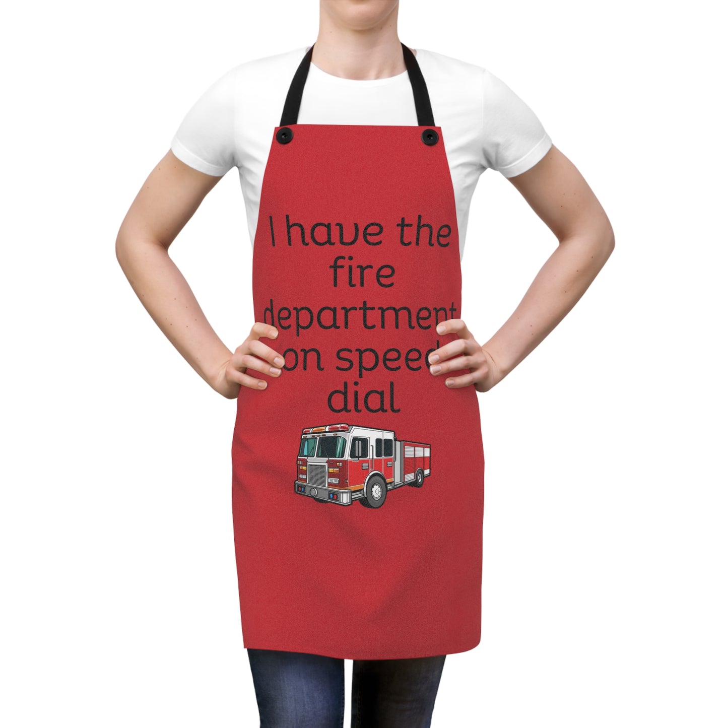 "I have the fire department on speed dial" (black on dark red) Apron FD01bdr1