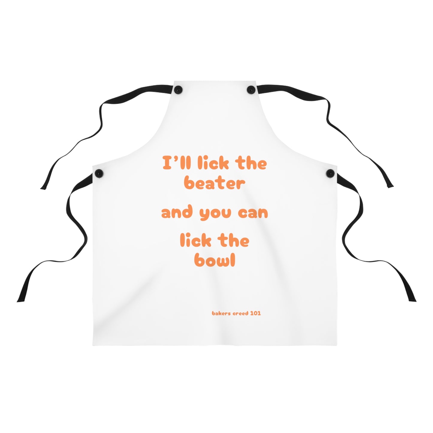 "I'll lick the beater and you can lick the bowl" (orange on white) Apron BB001ow