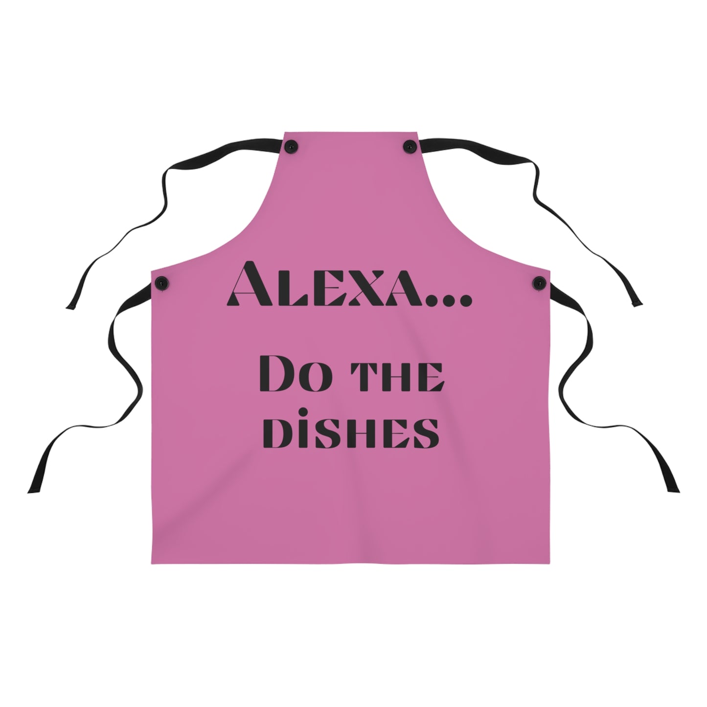 "Alexa... Do the dishes" Apron A326bp
