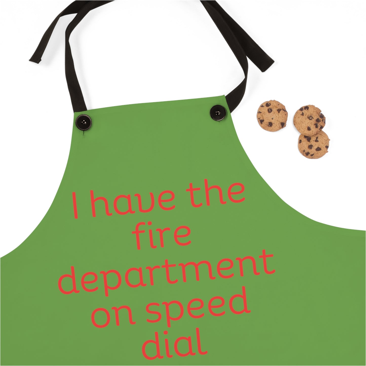 "I have the fire department on speed dial" (red on green) Apron FD03rg1