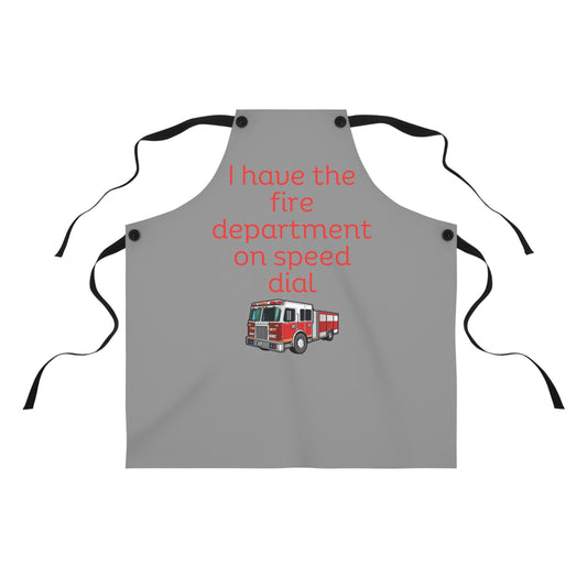 "I have the fire department on speed dial" (red on gray) Apron FD03rg1