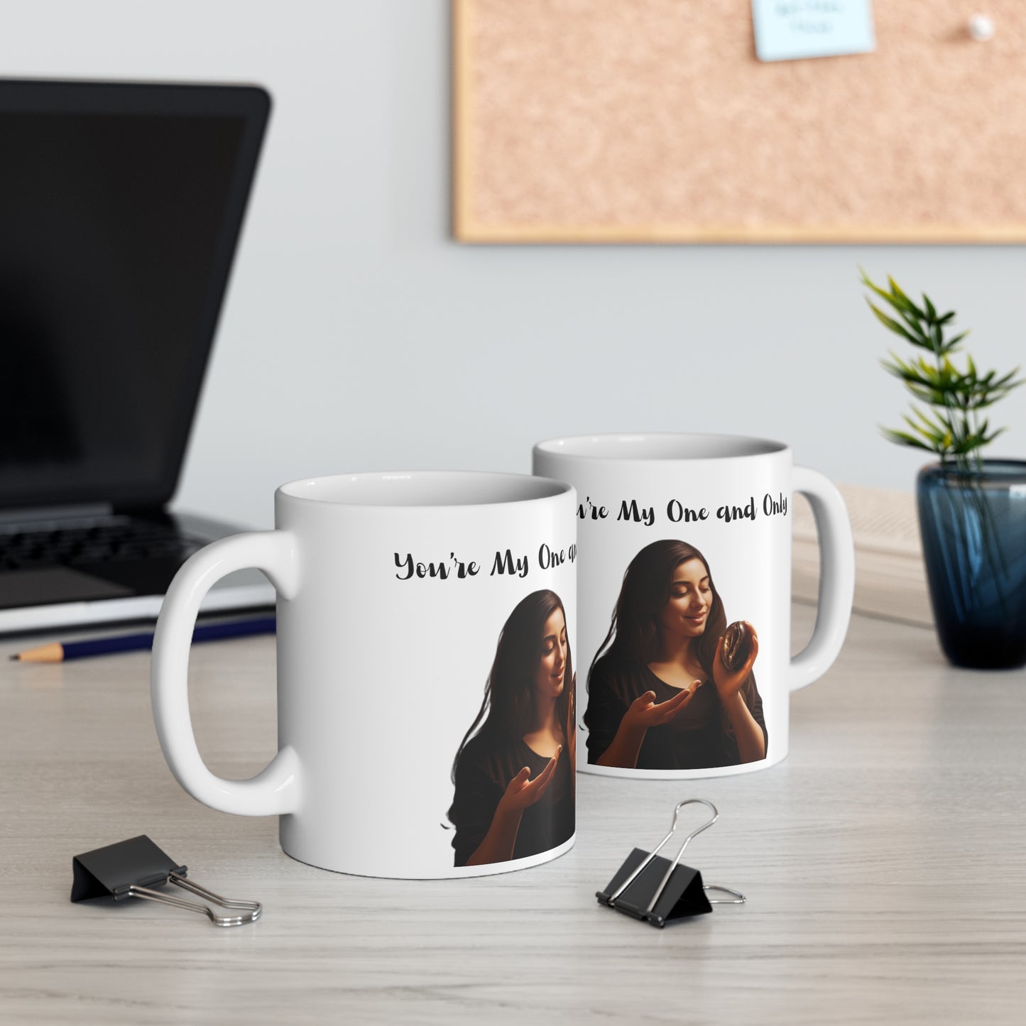 "You're My One and Only" Ceramic Mug 11oz V5598j