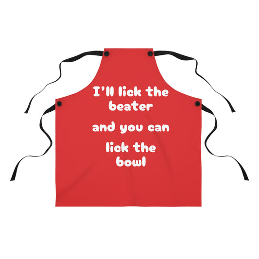"I'll lick the beater and you can lick the bowl" (white on red) Apron BB069wr