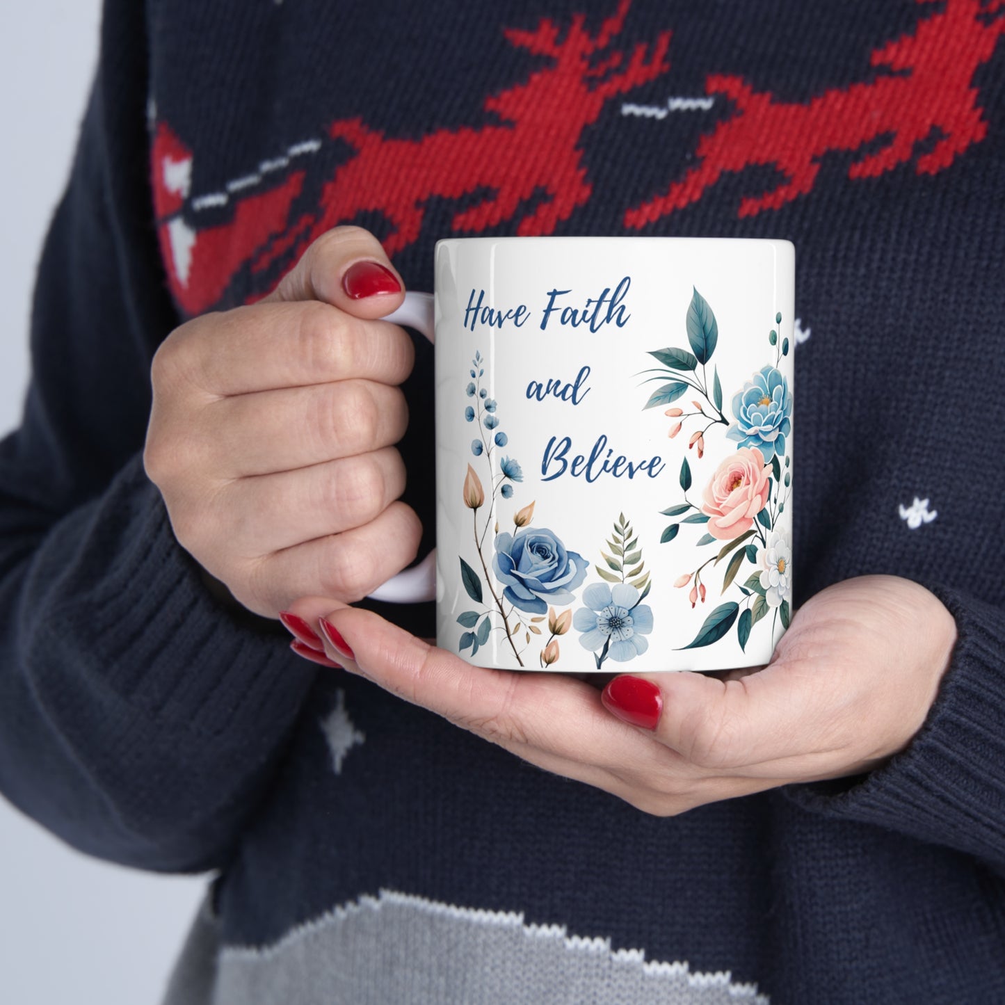 "Have Faith and Believe" Ceramic Mug 11oz S55671