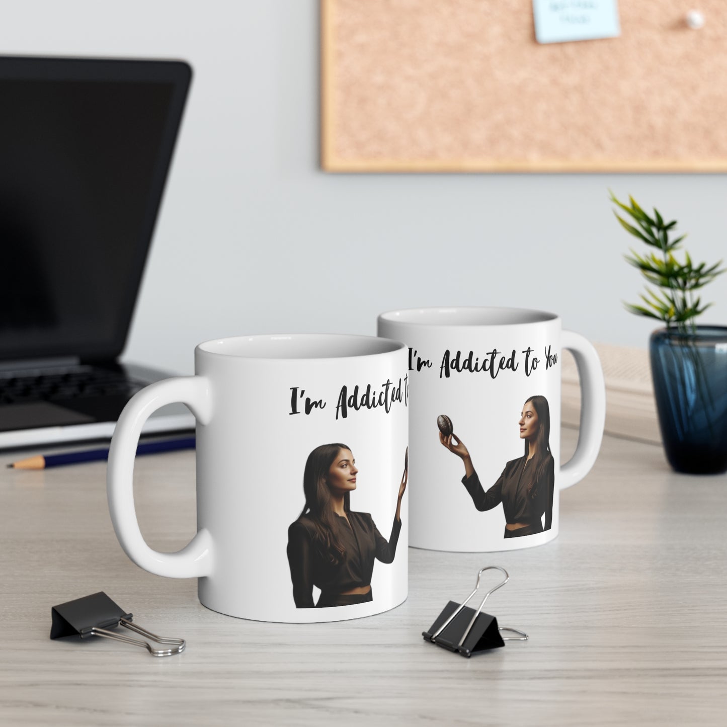 "Addicted to You" Ceramic Mug 11oz A52455
