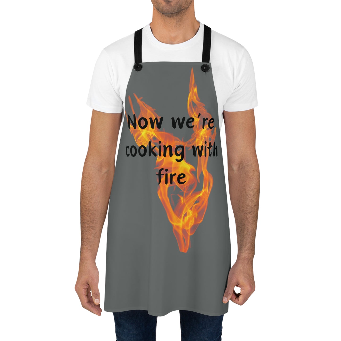 "Now We're Cooking With Fire" (black on dark gray) Apron FD03bdg1