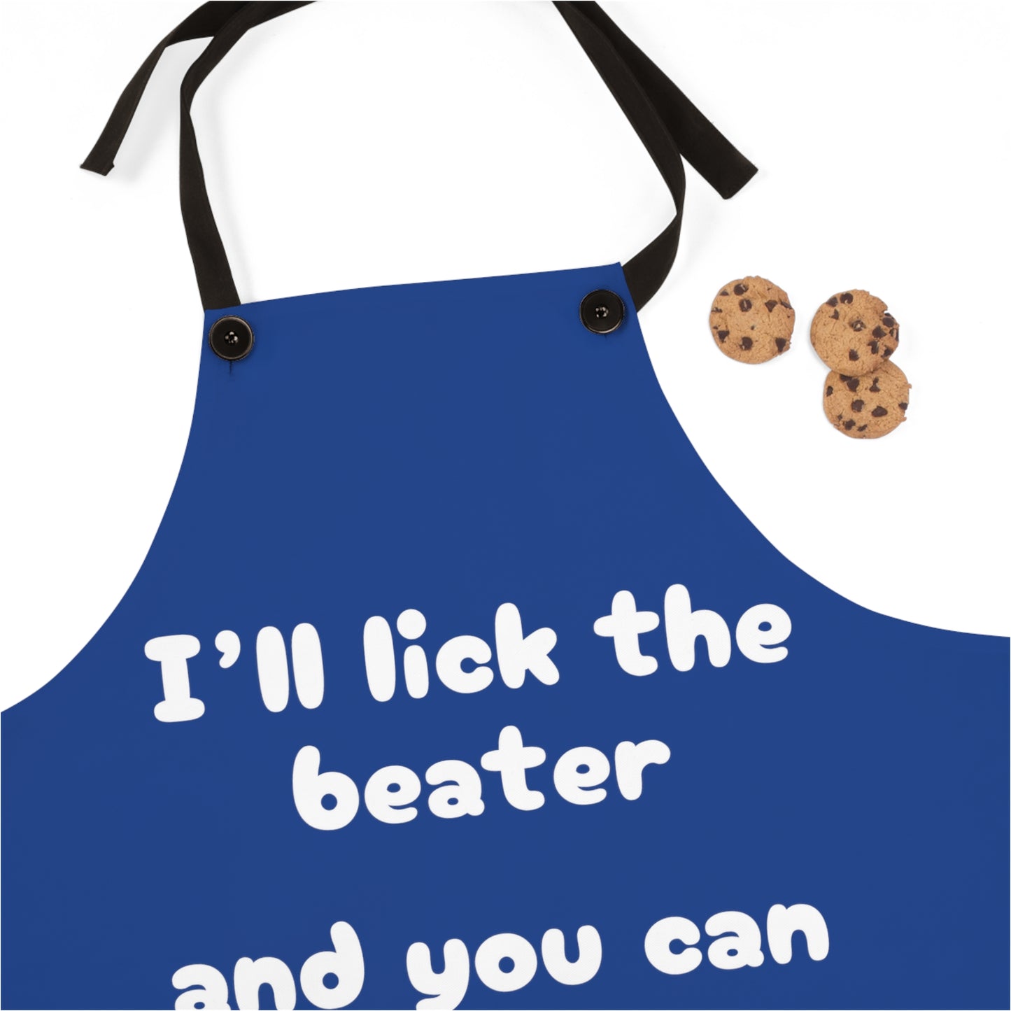 "I'll lick the beater and you can lick the bowl" (white on blue) Apron BB069wbl