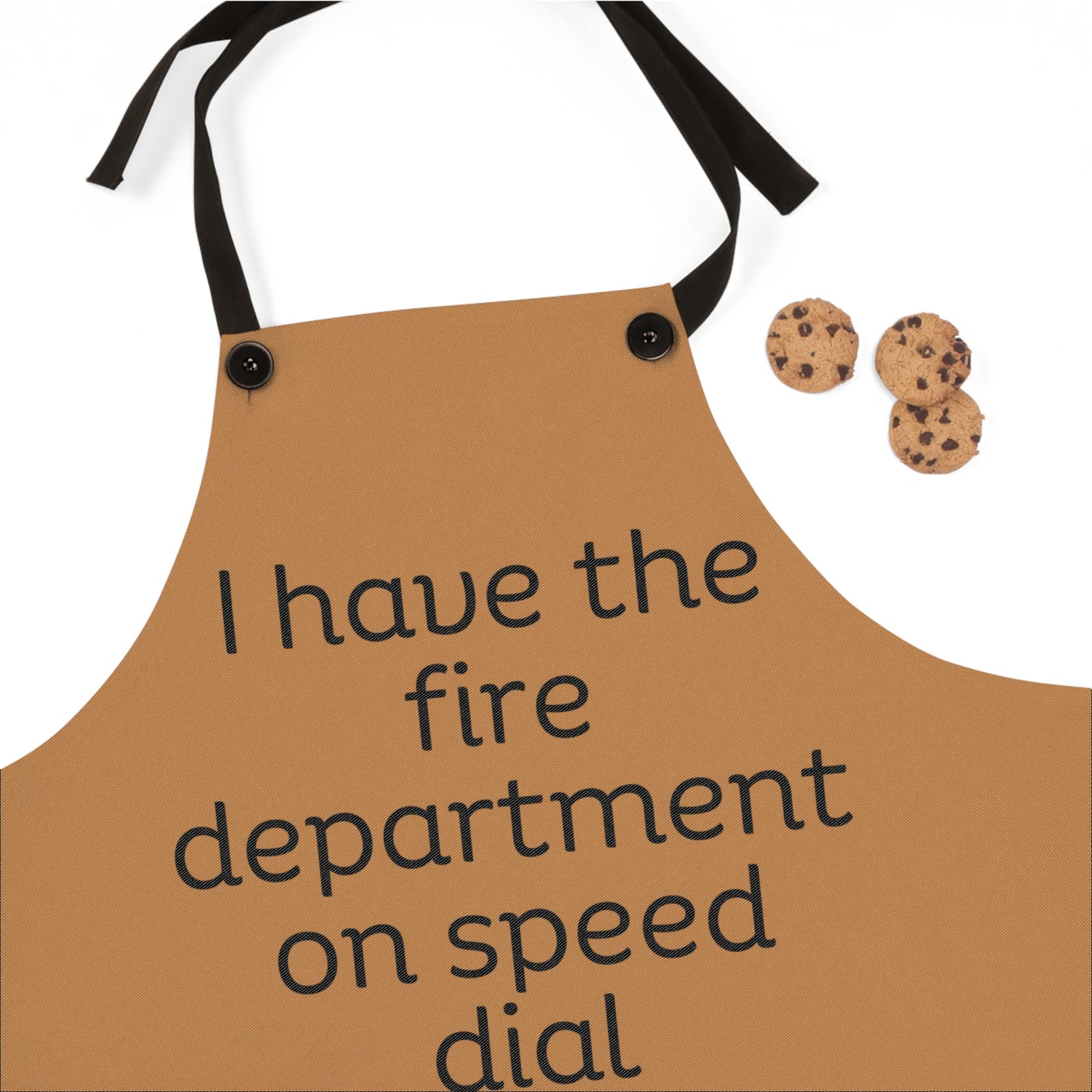 "I have the fire department on speed dial" (black on light brown) Apron FD01blb1