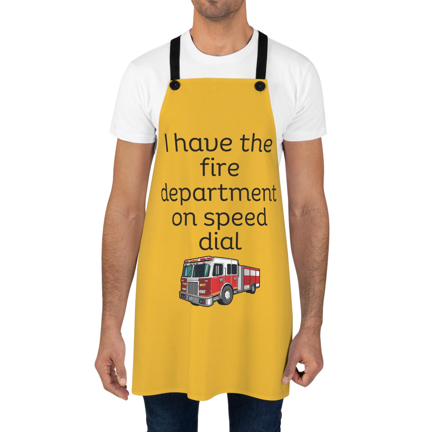 "I have the fire department on speed dial" (black on yellow) Apron FD01by1