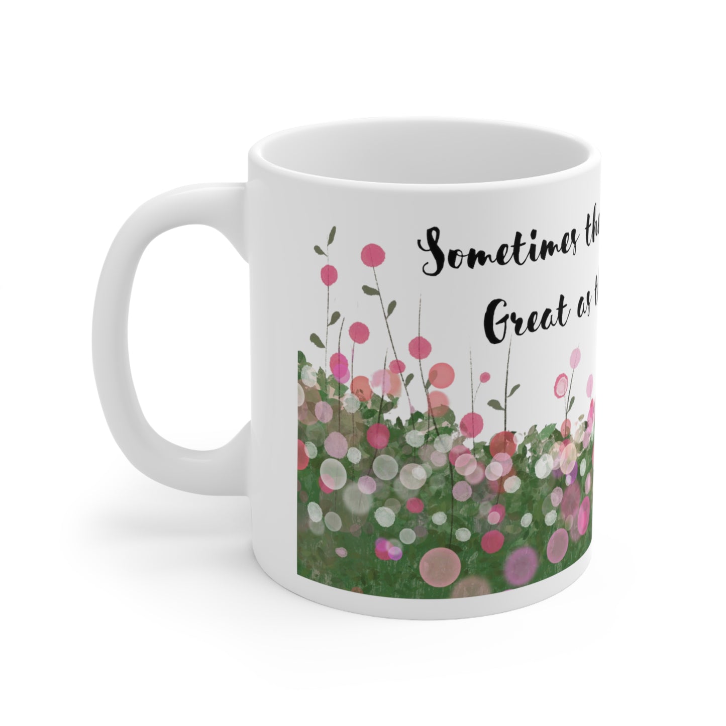 "Greatness of the Journey and Destination" Ceramic Mug 11oz D22000