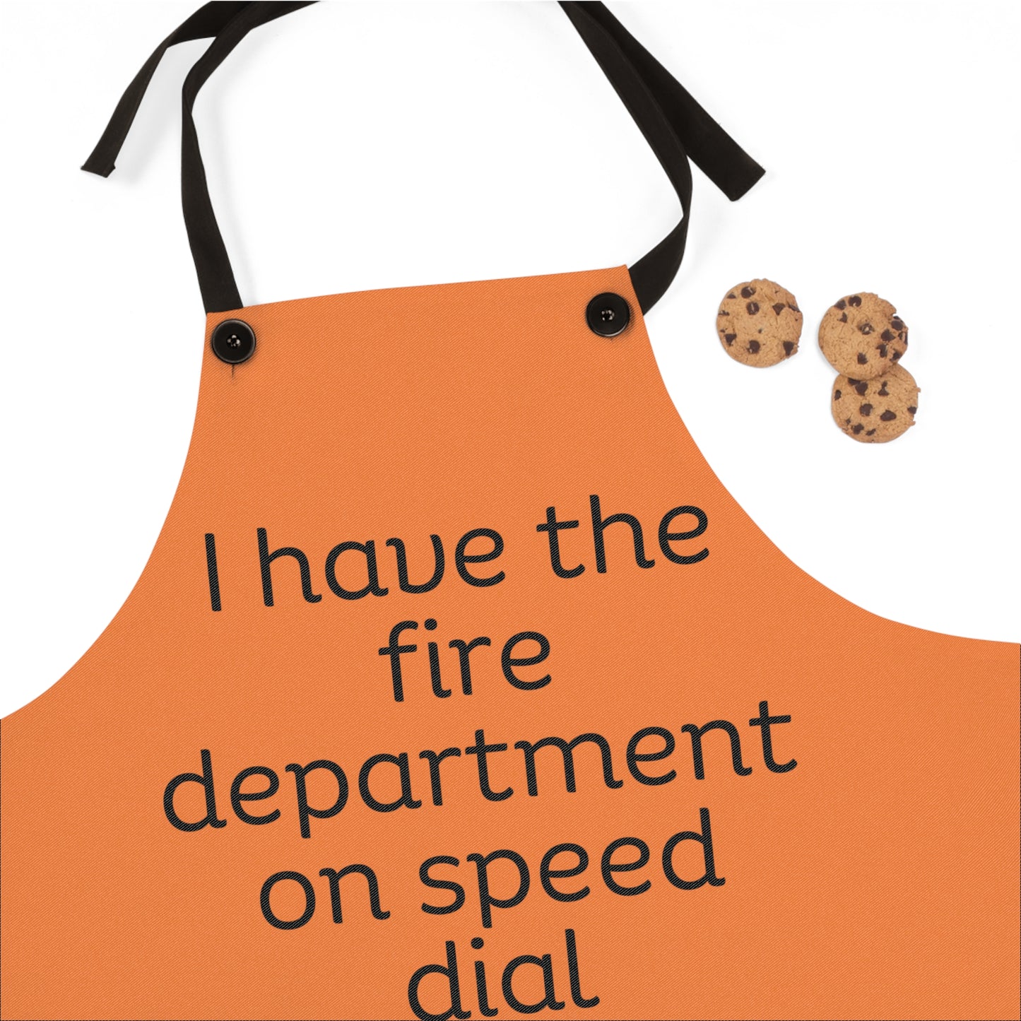 "I have the fire department on speed dial" (black on crusta {light orange}) Apron FD01bc1