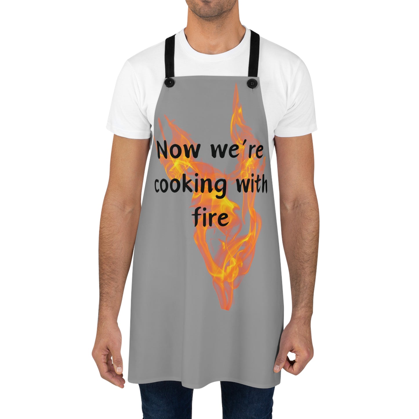 "Now We're Cooking With Fire" (black on gray) Apron FD03bg1