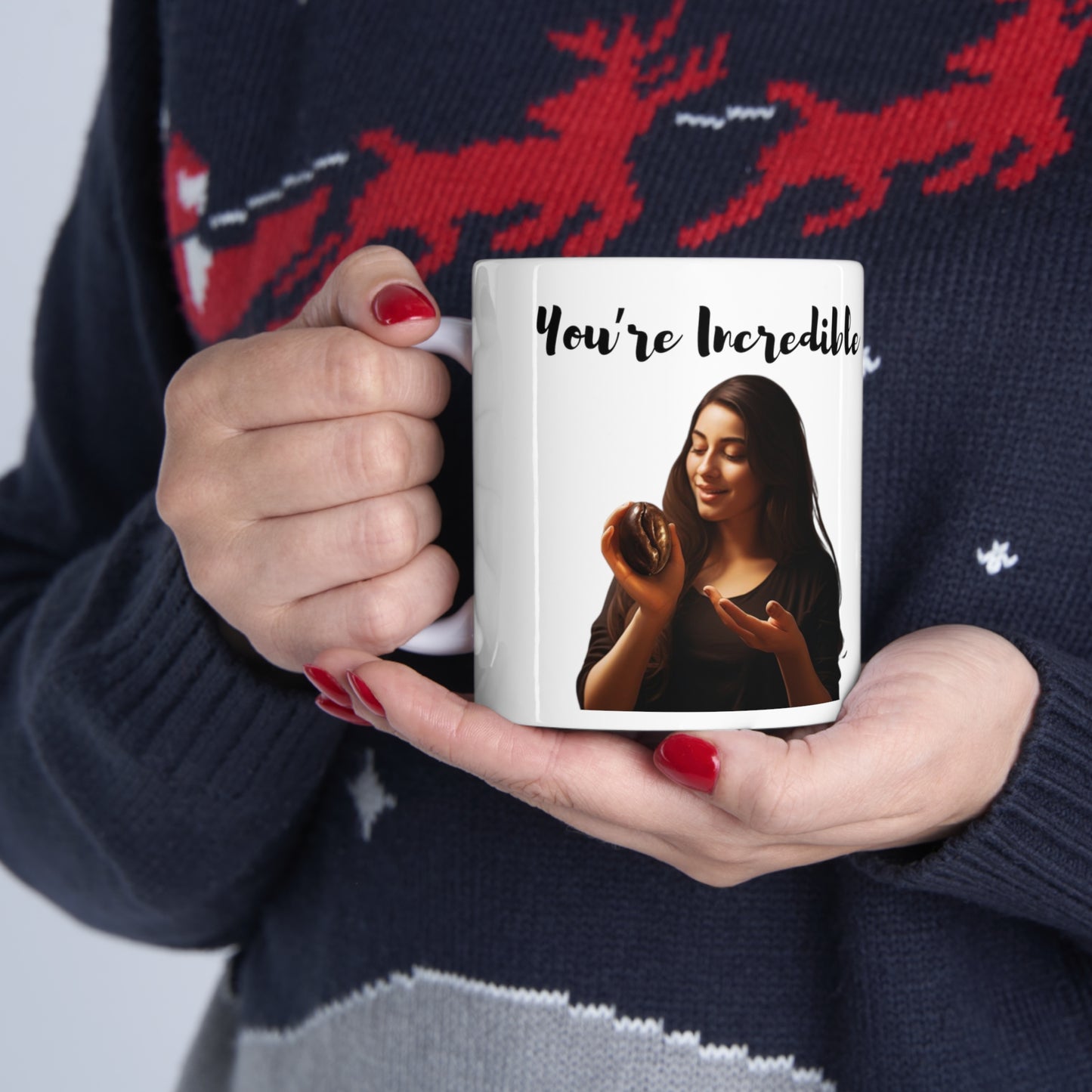 "You're Incredible" Ceramic Mug 11oz V20008