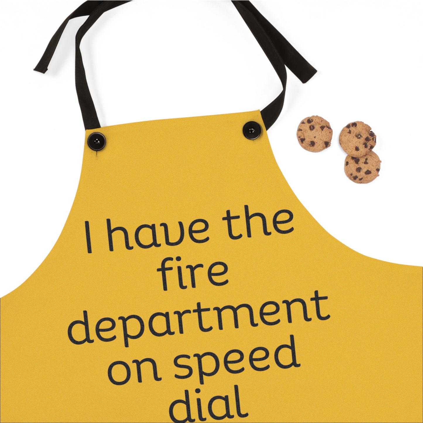 "I have the fire department on speed dial" (black on yellow) Apron FD01by1