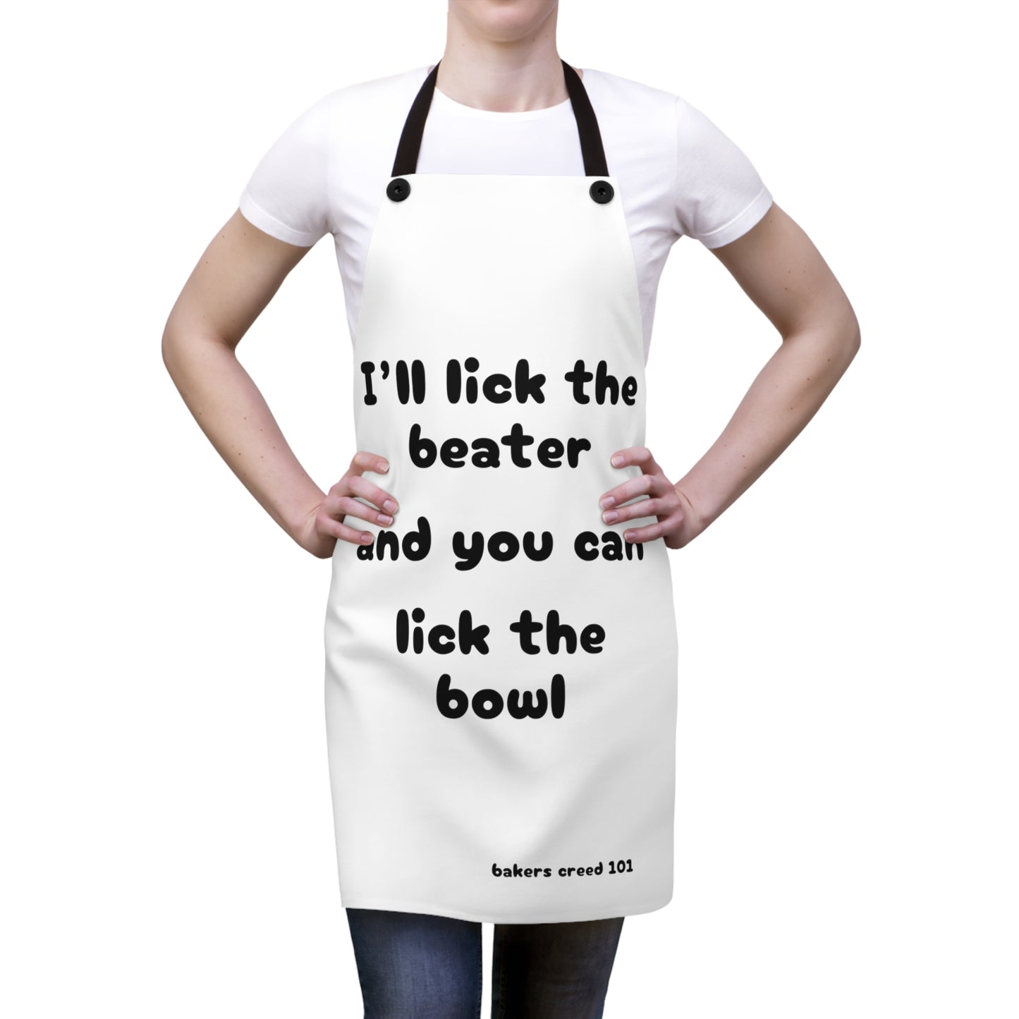 "I'll lick the beater and you can lick the bowl" (black on white) Apron BB100bw