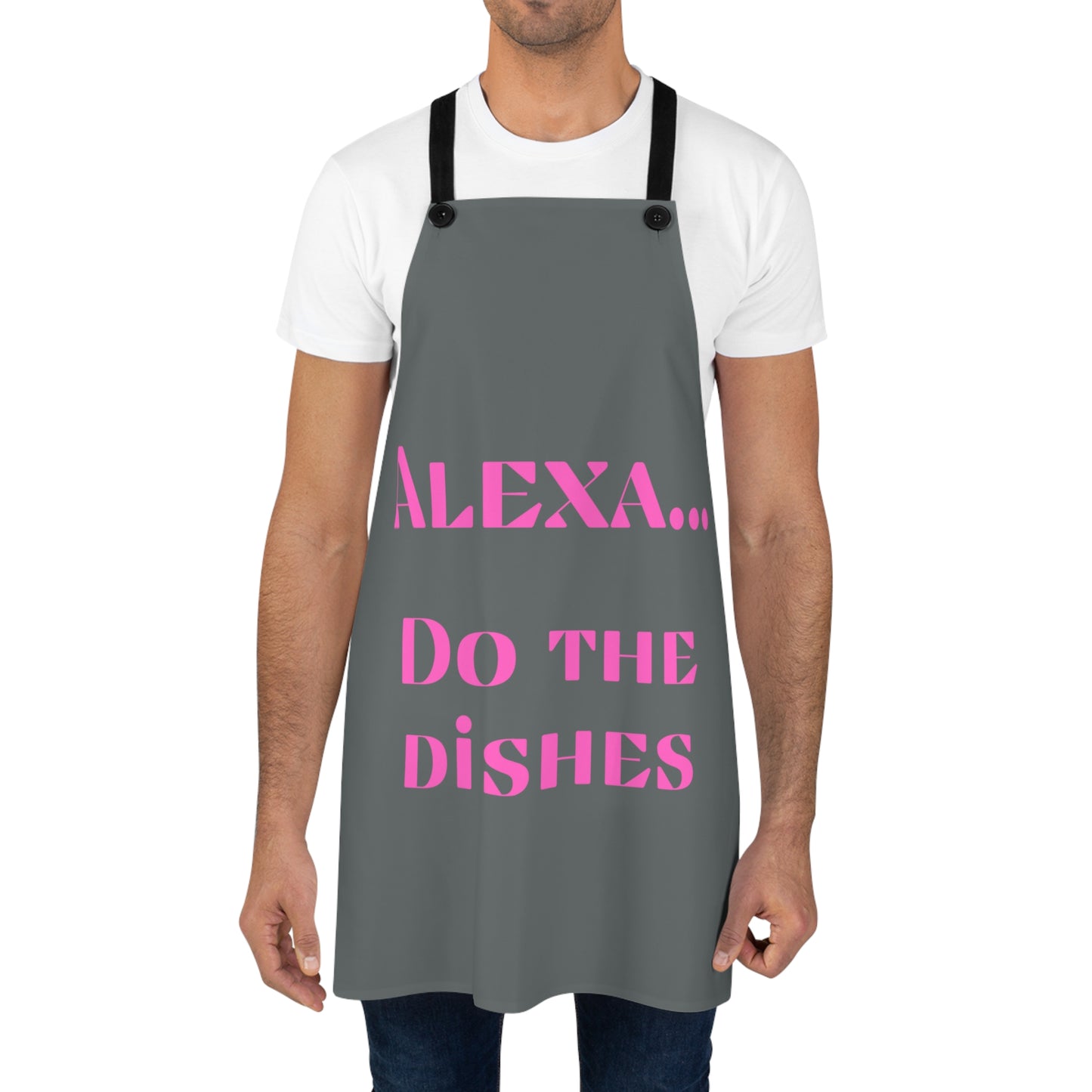 "Alexa... Do the dishes" Apron A622pdg