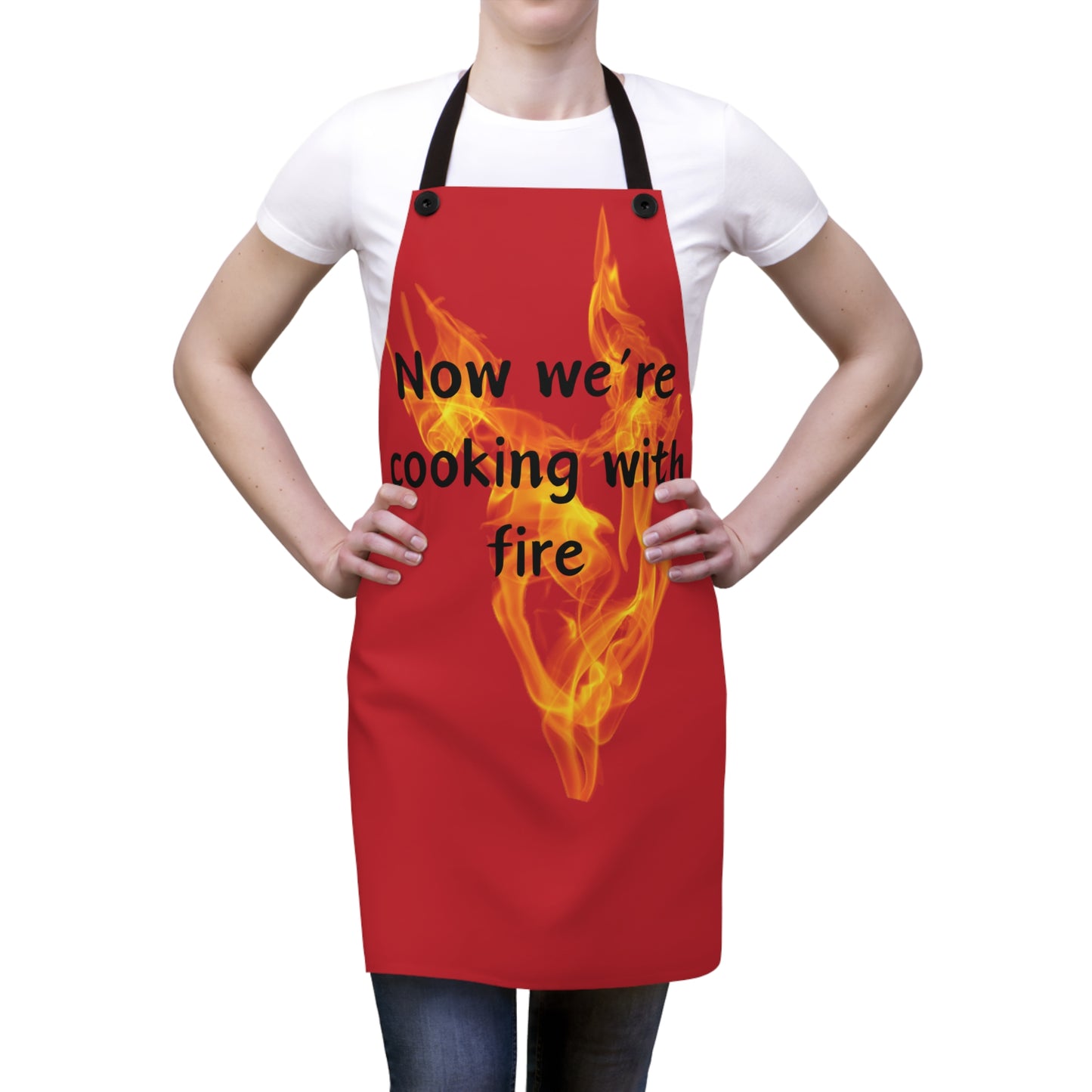 "Now We're Cooking With Fire" (black on dark red) Apron FD03bdr