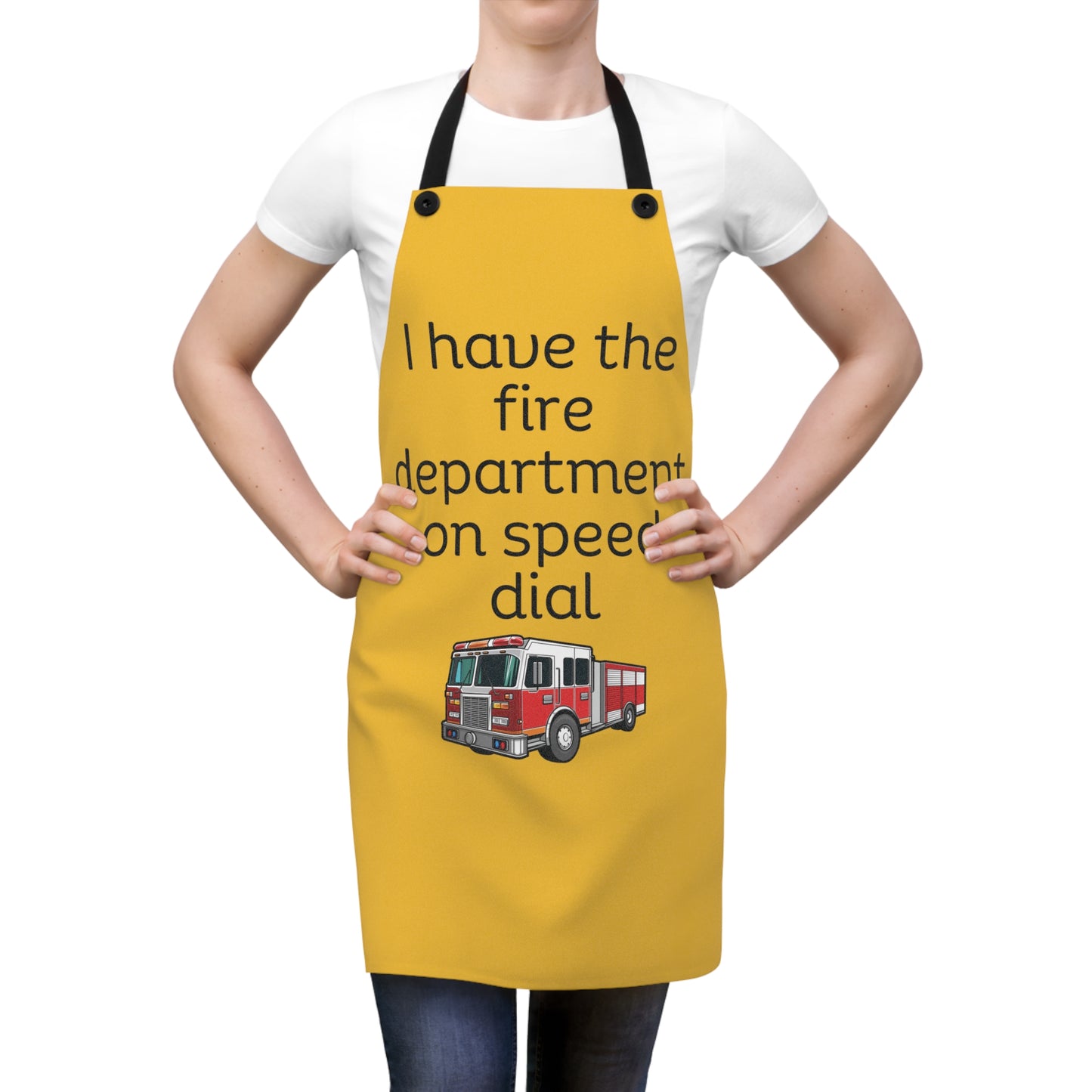 "I have the fire department on speed dial" (black on yellow) Apron FD01by1