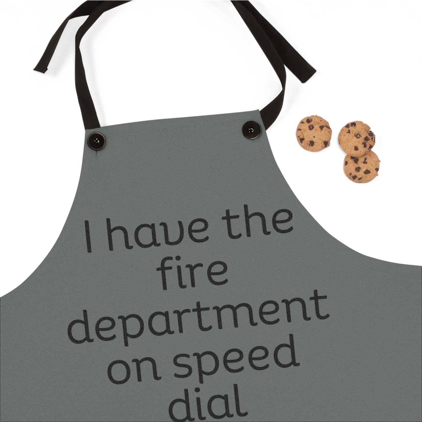 "I have the fire department on speed dial" (black on dark grey) Apron FD01bdg1