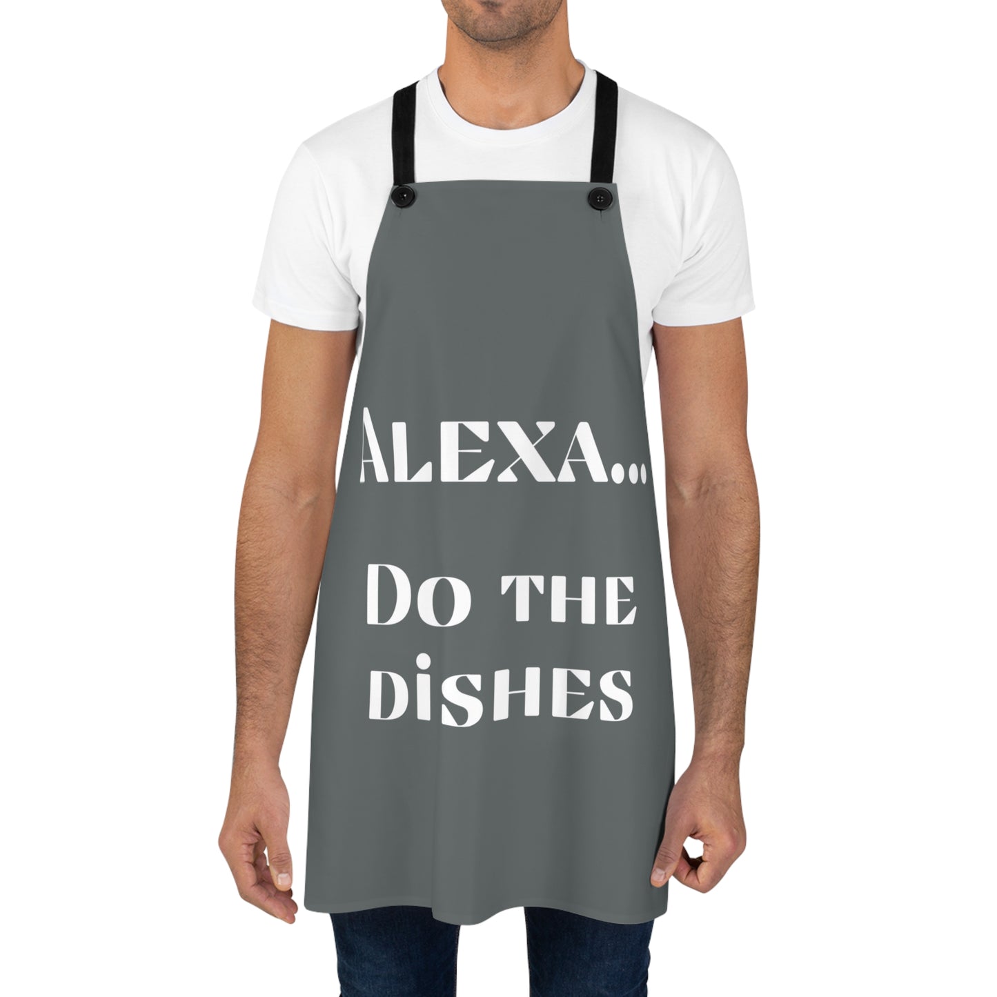 "Alexa... Do the dishes" Apron A424wg