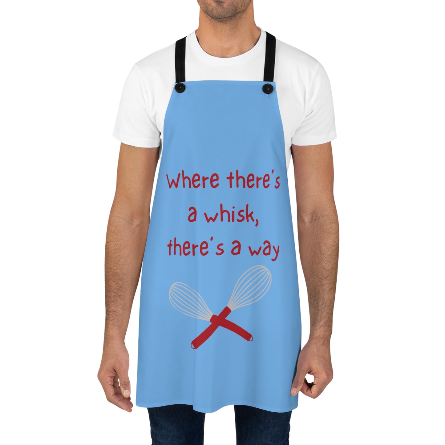 "Where there's a whisk, there's a way" Apron W2021rlb