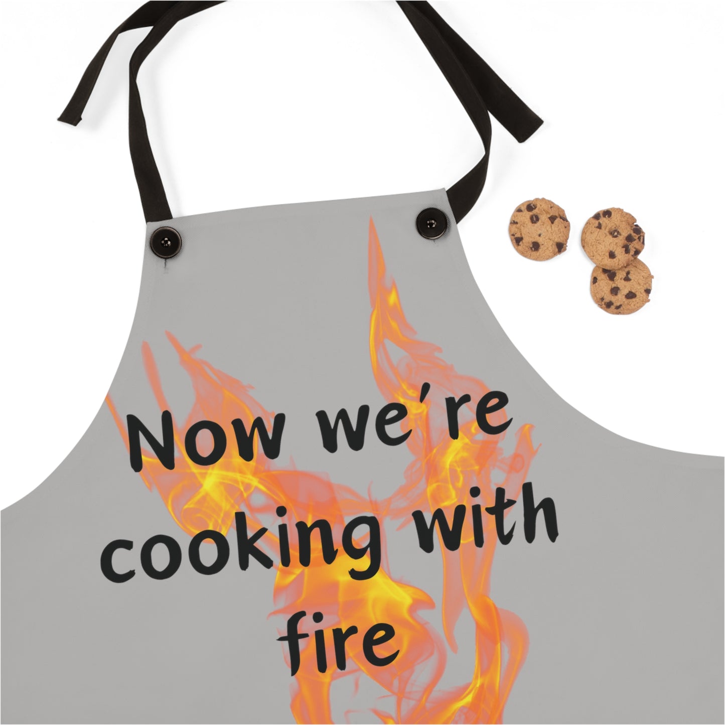 "Now We're Cooking With Fire" (black on light gray) Apron FD03blg1