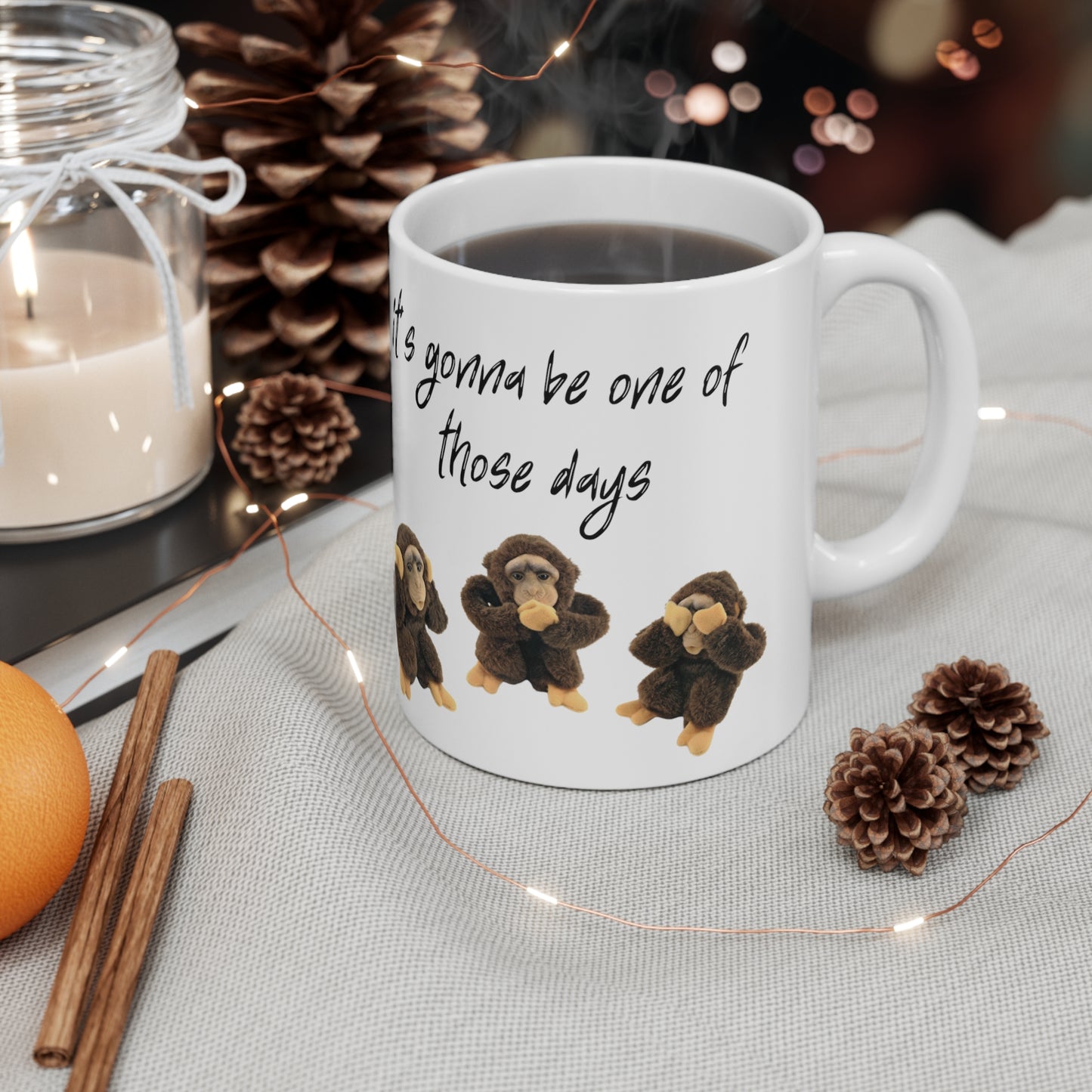 One of Those Days Ceramic Mug 11oz D19999