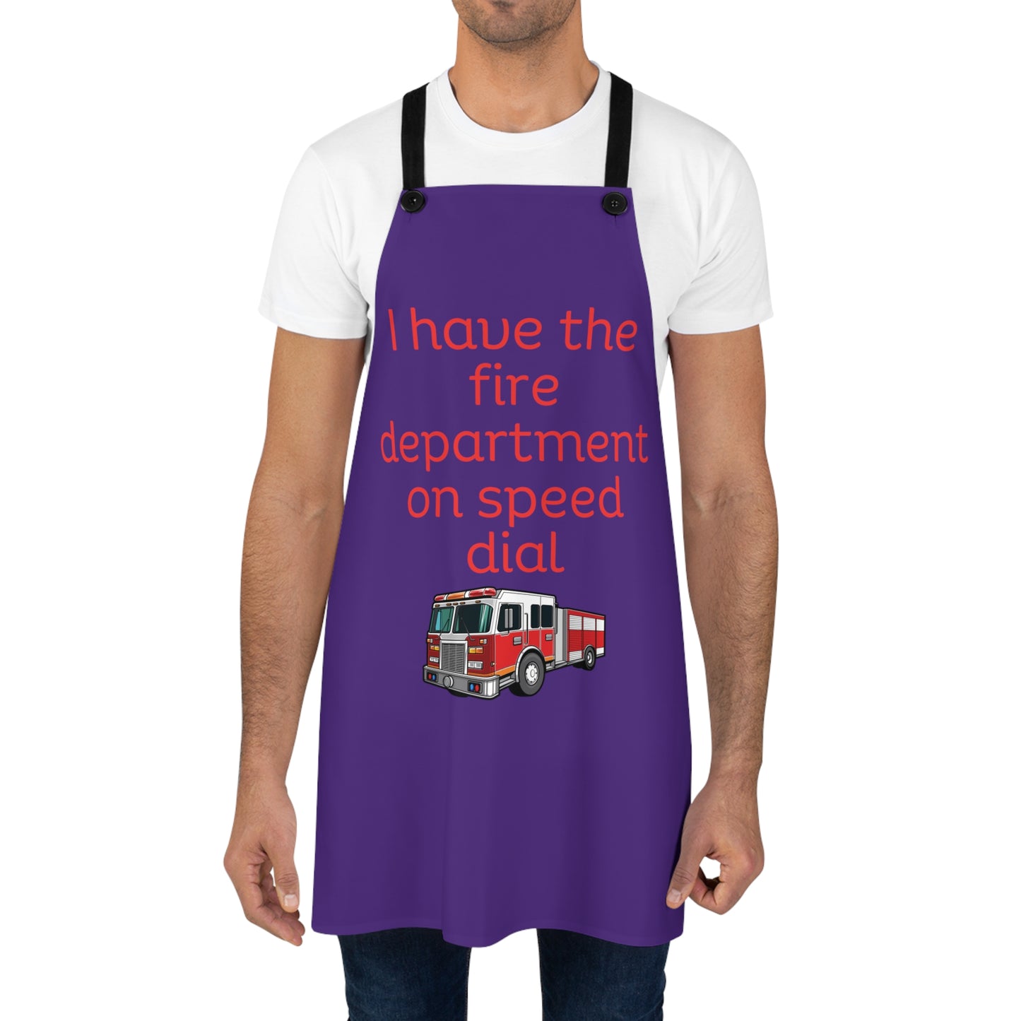 "I have the fire department on speed dial" (red on purple) Apron FD03rpp1
