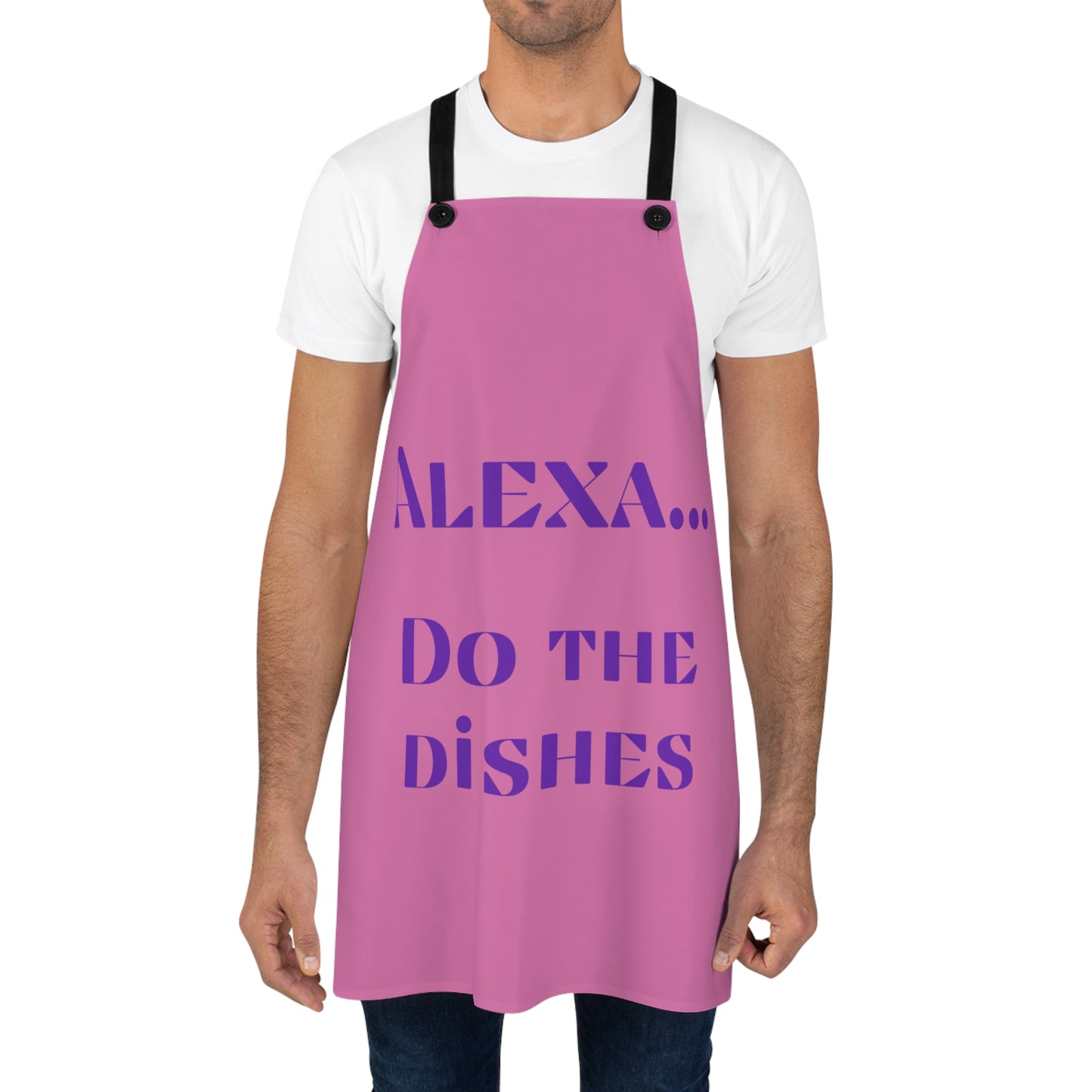 "Alexa... Do the dishes" Apron A522plp