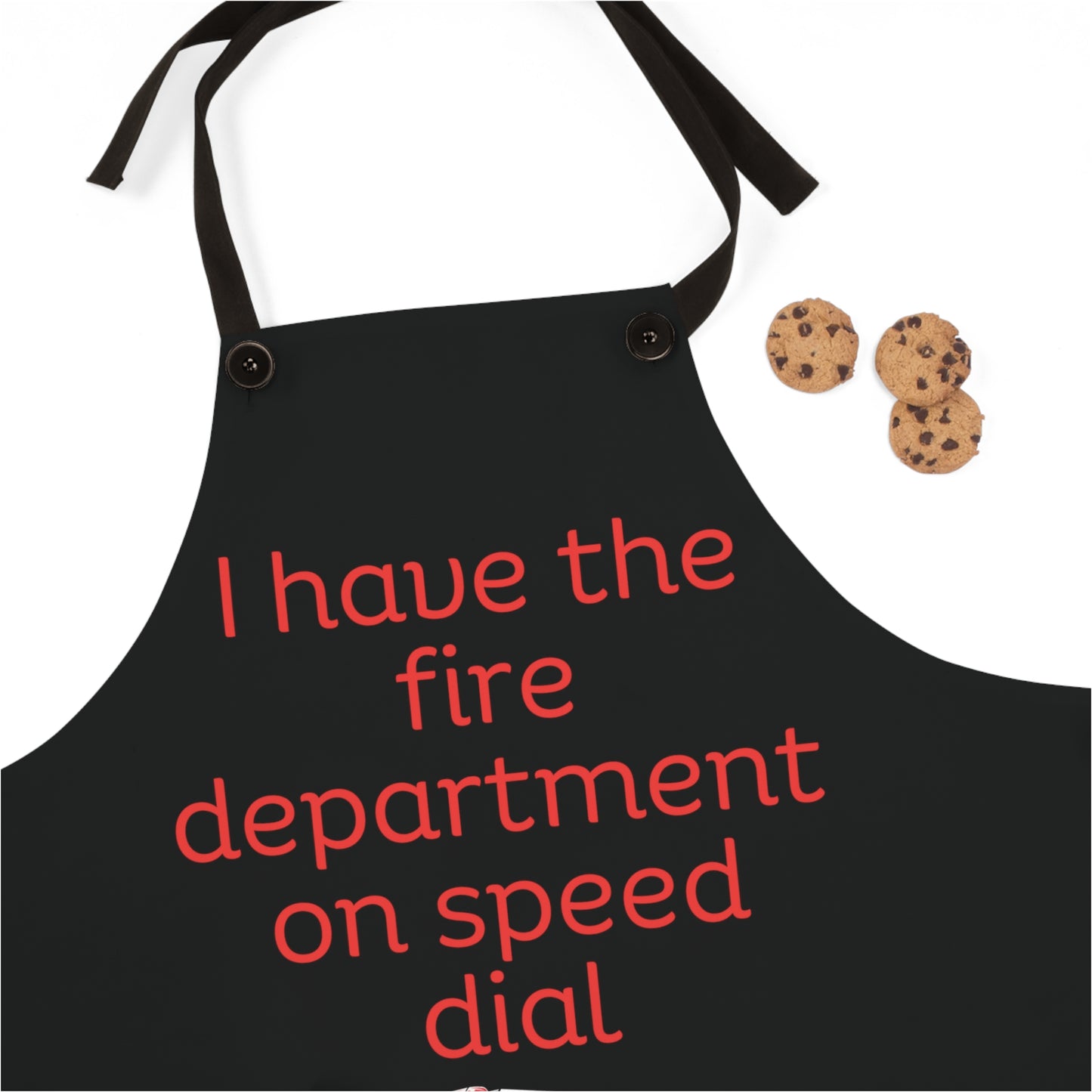 "I have the fire department on speed dial" (red on black) Apron FD03rbk1