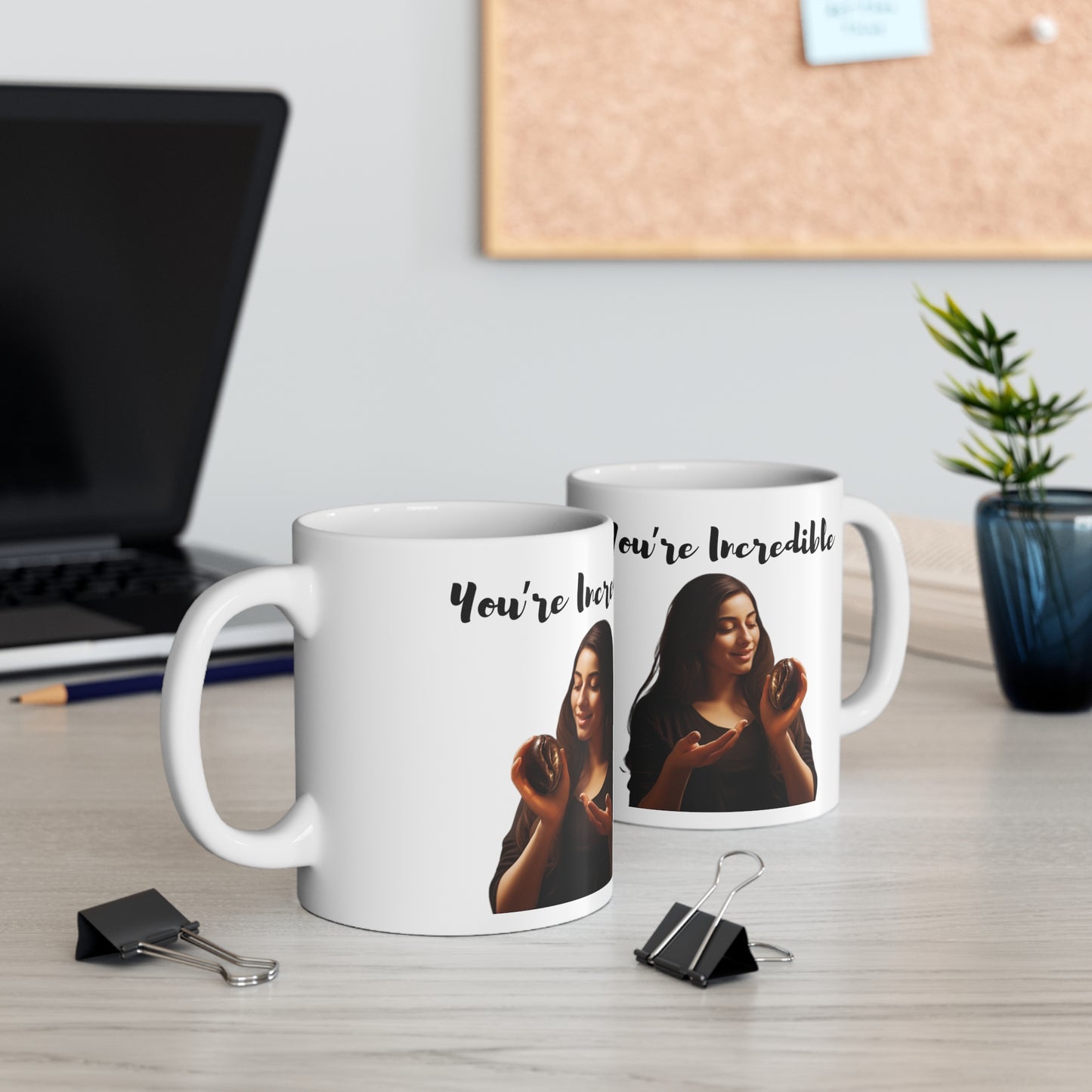"You're Incredible" Ceramic Mug 11oz V20008